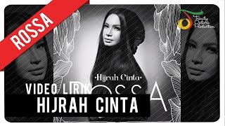 Rossa  Hijrah Cinta  Video Lirik [upl. by Aihpled588]