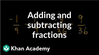 Adding and subtracting fractions  Fractions  PreAlgebra  Khan Academy [upl. by Enelyaj748]