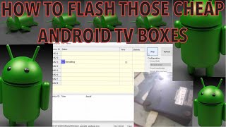 2024 HOW TO FLASH FIRMWARE FOR A CHEAP CHINESE ANDROID TV BOX [upl. by Ahsilet910]