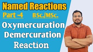 Oxymercuration Demercuration Reaction  mechanism  BSc  MSc  by pankaj sir [upl. by Gladwin995]