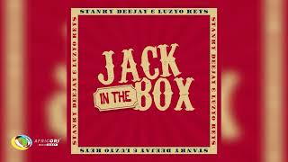 Stanky Deejay and Luzyo Keys  Jack In The Box Official Audio [upl. by Doralynn]