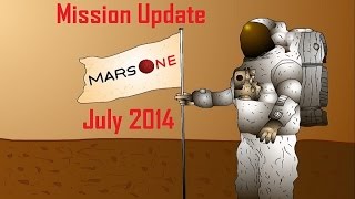 Mars Mission Update July 2014 [upl. by Hayes73]