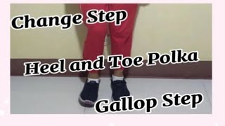 CHANGE STEP POLKA STEP HEEL AND TOE POLKA GALLOP STEP POLKA SA NAYON DANCE STEPS MGA HAKBANG SAYAW [upl. by Rebme]