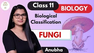 Class 11  Kingdom Fungi  NCERT [upl. by Airotel]