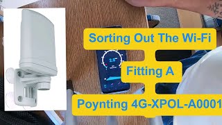 Talbot Express Fitting A Poynting 4GXPOL Antenna After Terrible Download Speeds With quot3quot Part 1 [upl. by Adnar]