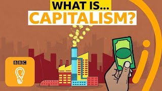 Capitalism Is it here to stay  AZ of ISMs Episode 3  BBC Ideas [upl. by Mukul367]