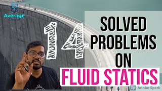 14 Solved Problms on Fluid Statics Pressure head Manometers Hydostatic pressure and Buoyancy [upl. by Ahcatan]