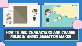 Tutorial  How to Add and Change Roles in Animiz Animation Maker for Beginners  Step by Step [upl. by Nosecyrb]