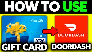 How To Use Visa Gift Card on Doordash 2024  Step by Step [upl. by Hawkins]