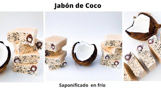 JABON DE COCO 🥥 SAPONIFICADO EN FRÍO 🌴con fórmula incluida [upl. by Arlin]