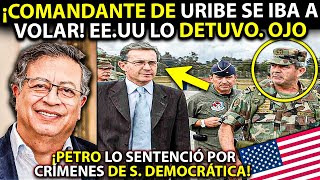 🚨GOLPE a Uribe ¡General Montoya se iba a VOLAR ¡EEUU lo PARÓ Petro respondió y los sentenció [upl. by Okoyik]