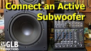 How to connect an active subwoofer to a sound reinforcement system [upl. by Haida]