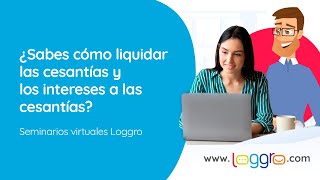 ¿Sabes cómo liquidar las cesantías y los intereses a las cesantías Te mostramos cómo hacerlo [upl. by Anaeirb]