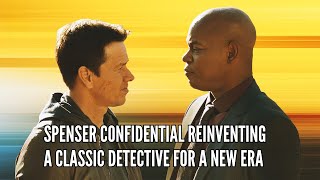 Spenser Confidential Reinventing a Classic Detective for a New Era [upl. by Anett]