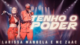 Larissa Manoela  Tenho o Poder  Feat Mc Zaac [upl. by Viens79]