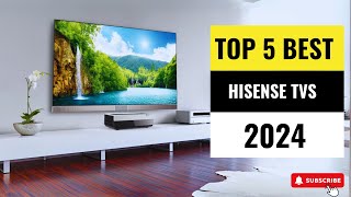 Best Hisense TVs 2024  Which One Reigns Supreme [upl. by Alison]