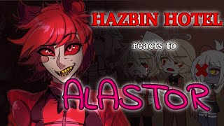 HAZBIN HOTEL reacts to ALASTOR📻🦌  GCRV  Angst  12 Swearing [upl. by Hirai]