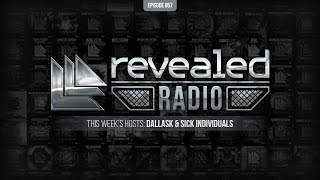 Revealed Radio 057  Hosted by DallasK amp SICK INDIVIDUALS [upl. by Sainana70]