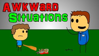 Awkward Situations [upl. by Derfla]