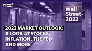 Market outlook 2022 A look at inflation stocks the Fed and more [upl. by Leotie]