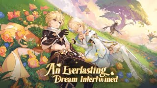 Version 47 Trailer OST  An Everlasting Dream Intertwined  Genshin Impact [upl. by Ivor650]