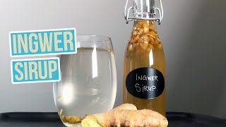 Ingwer Sirup selbermachen I Ingwersirup aus nur drei Zutaten I Ingwer Rezept [upl. by Zirtaeb]