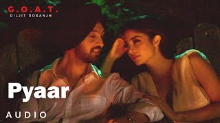 Diljit Dosanjh Pyaar Audio  Diljit Dosanjh  GOAT  Latest Punjabi Song 2020 [upl. by Brear186]