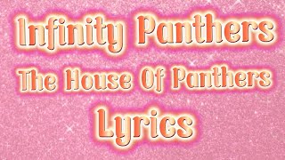 UPAC Infinity Panthers 2024  The House Of Panthers  Lyrics [upl. by Schmidt]