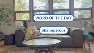 Dictionarycoms Word of the Day obstreperous [upl. by Ecnahs]