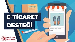 Ticaret Bakanlığından Eticaret Desteği [upl. by Coco985]