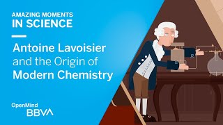 Antoine Lavoisier and the Origin of Modern Chemistry  AMS OpenMind [upl. by Adleme]