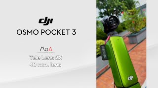 MoA Tele 2x lens for DJI Osmo Pocket 3 [upl. by Adyht]