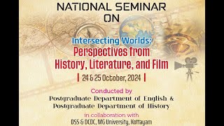 National Seminar Intersecting Worlds Perspectives from History Literature and Film [upl. by Assertal]