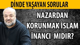 Nazardan Korunmak ve Kurtulmak İslam İnancı mıdır  İhsan Eliaçık  Yaşayan Sorular [upl. by Naud]