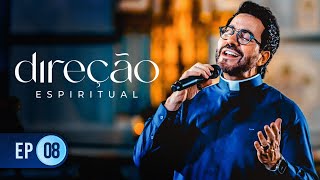 Direção Espiritual com Padre Fábio de Melo  EPISÓDIO 08  25092024 [upl. by Seilenna471]