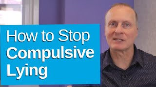 How to Stop Compulsive Lying [upl. by Chrissa710]