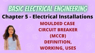 Moulded Case Circuit Breaker MCCB Definition Working Uses Diagram BEE [upl. by Aikehs]