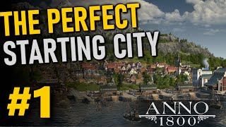 GETTING THE PERFECT START  Anno 1800 MEGACITY Beauty Build  Part 1 [upl. by Mutua]