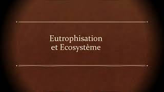 21 DIJON Eutrophisation et Ecosystème [upl. by Tildi]