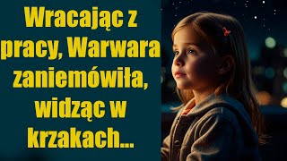 Wracając z pracy Warwara zaniemówiła widząc w krzakach [upl. by Downing879]