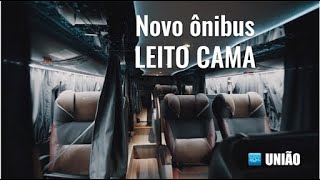 Novo Ônibus Leito Cama  Expresso União [upl. by Kimbra404]