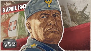 189  Mussolini is Tired of War  WW2  April 9th  1943 [upl. by Holihs]