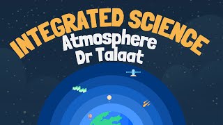 integrated science chapter 2 lesson 1  Atmosphere  with Dr Talaat [upl. by Dreddy]