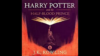 Harry Potter and the HalfBlood Prince AUDIOBOOK por JK Rowling [upl. by Reitman]