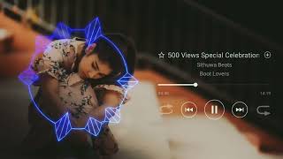 500 Views Special Celebration With Sinhala Boot Lovers Sithuwabeatsremix [upl. by Adaminah]