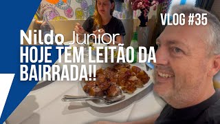 HOJE TEM LEITÃO DA BAIRRADA  VLOG35 [upl. by Lisk]