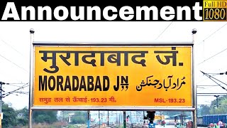 Announcement at Moradabad Junction Railway Station MB [upl. by Rapsag]