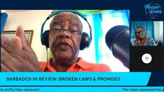 BARBADOS IN REVIEW BROKEN LAWS amp PROMISES  DECEPTIONS CASWELL FRANKLYN [upl. by Nooj]