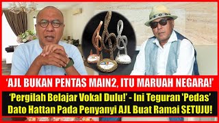 ‘Pergilah Belajar Vokal Dulu’  Ini Teguran Pedas’ Hattan Pada Penyanyi AJL 35 Buat Ramai SETUJU [upl. by Truman424]