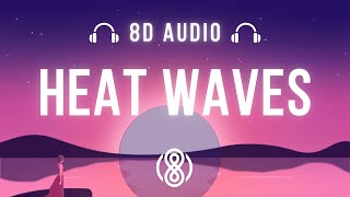 Glass Animals • Heat Waves🎧8D Audio🎧  Lyrics [upl. by Rozamond]